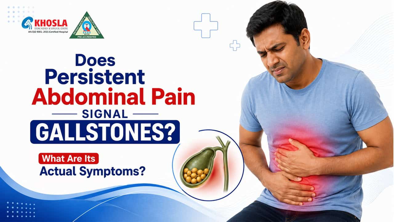 Does Persistent Abdominal Pain Signal Gallstones? What Are Its Actual Symptoms?