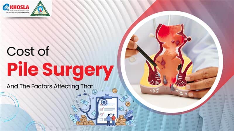 Cost Of Pile Surgery And The Factors Affecting That