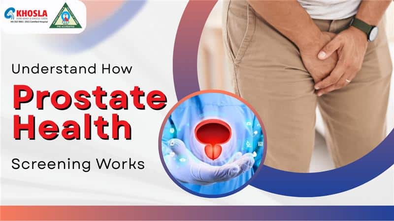 Understand How Prostate Health Screening Works